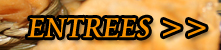 entrees