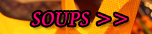 soups